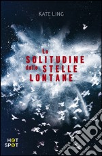 La solitudine delle stelle lontane. E-book. Formato EPUB