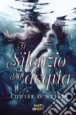 Il silenzio dell'acqua. E-book. Formato EPUB ebook