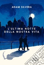 L'ultima notte della nostra vita. E-book. Formato EPUB