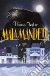 Malamander. E-book. Formato EPUB ebook di Thomas Taylor