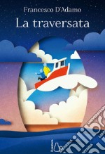 La traversata. E-book. Formato EPUB ebook