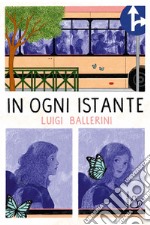 In ogni istante. E-book. Formato EPUB ebook