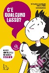 C'è qualcuno lassù?: Il libro che ti spiega tutto sulle religioni. E-book. Formato EPUB ebook