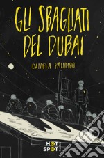 Gli Sbagliati del Dubai. E-book. Formato EPUB ebook