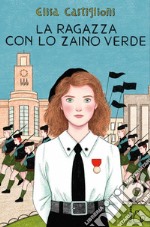 La ragazza con lo zaino verde. E-book. Formato EPUB