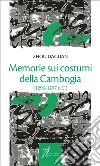 Memorie sui costumi della Cambogia (1296-1297 d.C.). E-book. Formato EPUB ebook