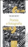 Poesia e fotografia. E-book. Formato EPUB ebook di Yves Bonnefoy