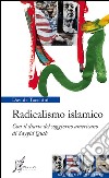 Radicalismo islamico. Con il diario del soggiorno americano di Sayyid Qutb. E-book. Formato EPUB ebook