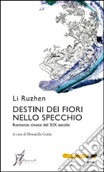 Destini dei fiori nello specchio. E-book. Formato EPUB ebook