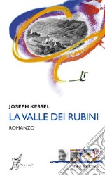 La valle dei rubini. E-book. Formato EPUB ebook