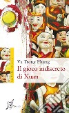 Il gioco indiscreto di Xuan. E-book. Formato EPUB ebook