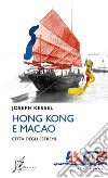 Hong Kong e Macao: Città degli estremi. E-book. Formato EPUB ebook