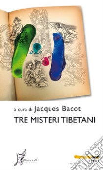 Tre misteri tibetani. E-book. Formato EPUB ebook di Augusta Scacchi