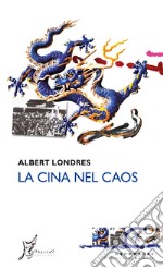 La Cina nel caos. E-book. Formato EPUB ebook