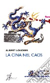 La Cina nel caos. E-book. Formato EPUB ebook