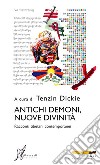 Antichi demoni, nuove divinità: Racconti tibetani contemporanei. E-book. Formato EPUB ebook