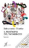 Il fantasma del tamarindo. E-book. Formato EPUB ebook