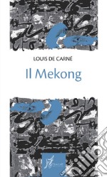 Il Mekong. E-book. Formato EPUB ebook