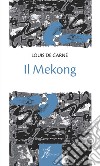 Il Mekong. E-book. Formato EPUB ebook