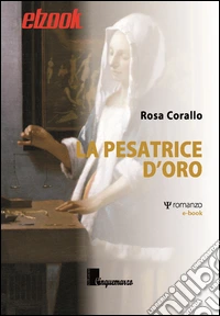 La pesatrice d'oro. E-book. Formato EPUB ebook