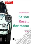 Se son rose... fioriranno. E-book. Formato PDF ebook