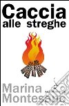 Caccia alle streghe. E-book. Formato EPUB ebook