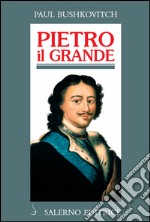 Pietro il Grande: La lotta per il potere (1671-1725). E-book. Formato EPUB ebook