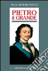 Pietro il Grande: La lotta per il potere (1671-1725). E-book. Formato EPUB ebook