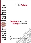 Germania europea Europa tedesca. E-book. Formato EPUB ebook
