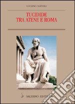 Tucidide tra Atene e Roma. E-book. Formato EPUB ebook