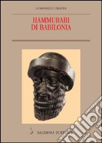 Hammurabi di Babilonia. E-book. Formato EPUB ebook