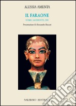 Il faraone: Uomo, sacerdote, dio. E-book. Formato EPUB