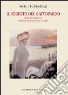 Il segreto del Gattopardo: Il delitto Paternò: storia d'amore, mafia e politica. E-book. Formato EPUB ebook