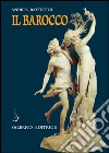 Il Barocco: Cultura, miti, immagini. E-book. Formato EPUB ebook di Andrea Battistini