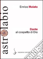 Dante al cospetto di Dio: Lettura del canto XXXIII del Paradiso. E-book. Formato EPUB ebook