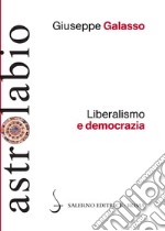 Liberalismo e democrazia. E-book. Formato EPUB ebook