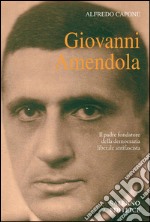 Giovanni Amendola. E-book. Formato EPUB ebook