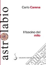 Il fascino del mito: Mitologia classica e letterature europee. E-book. Formato EPUB ebook