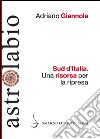 Sud d'Italia: Una risorsa per la ripresa. E-book. Formato EPUB ebook