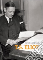 T.S. Eliot. E-book. Formato PDF ebook