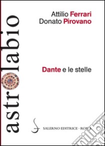 Dante e le stelle. E-book. Formato PDF ebook di Attilio Ferrari