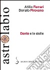 Dante e le stelle. E-book. Formato EPUB ebook di Attilio Ferrari