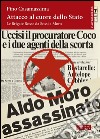 Attacco al cuore dello Stato: Le Brigate Rosse da Sossi a Moro. E-book. Formato PDF ebook di Pino Casamassima