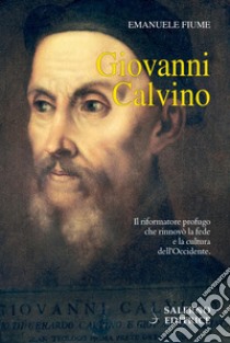 Giovanni Calvino. E-book. Formato PDF ebook di Emanuele Fiume