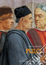 Pulci: Luigi e una famiglia di poeti. E-book. Formato PDF ebook