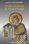 Costantino il Vincitore. E-book. Formato PDF ebook