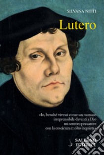 Lutero. E-book. Formato EPUB ebook di Silvana Nitti