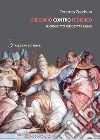 Gregorio contro Federico: Il conflitto per dettar legge. E-book. Formato PDF ebook di Ortensio Zecchino