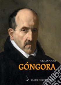 Góngora. E-book. Formato PDF ebook di Giulia Poggi