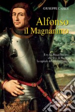 Alfonso il Magnanimo. E-book. Formato PDF ebook